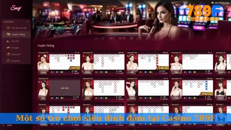 Một số trò chơi siêu đình đám tại Casino 789F