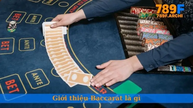 Giới thiệu Baccarat là gì