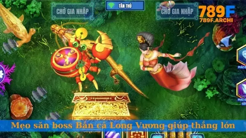 Mẹo săn boss Bắn cá Long Vương giúp thắng lớn